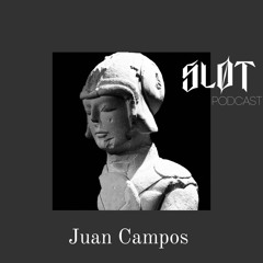 Sløt Podcast 082 - Juan Campos
