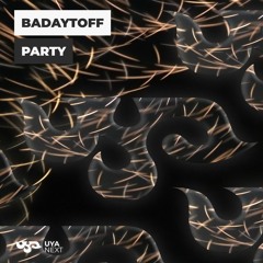 BADAYTOFF - Party