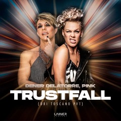 Dener Del@torre P!nk - Trustf@ll (Dri Toscano Pvt)