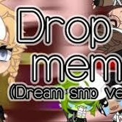 Drop It Meme (Dream SMP Version)