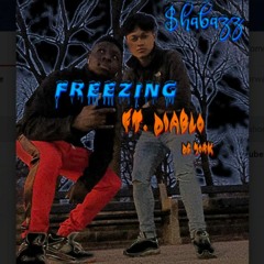 Freezing (feat. Diablo de York)[prod. Guala Beatz]