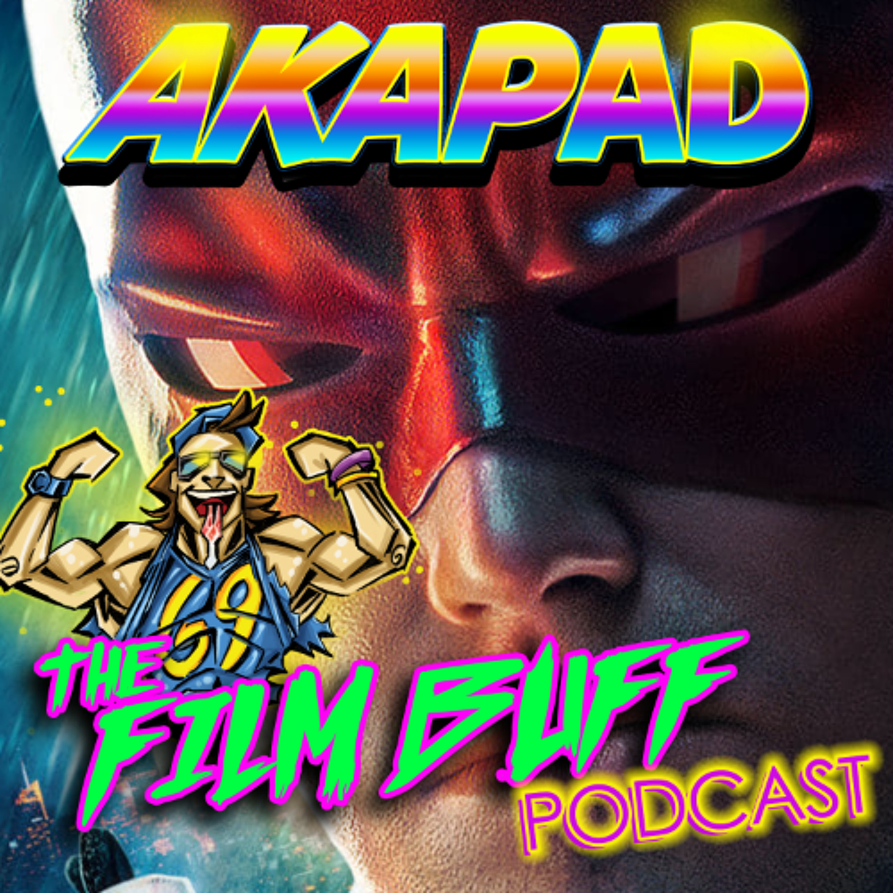AKAPAD the FILM BUFF Podcast