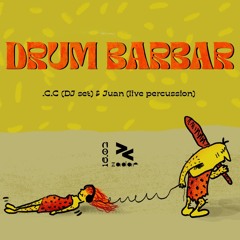 DRUM BARBAR // w .C.C & Juan