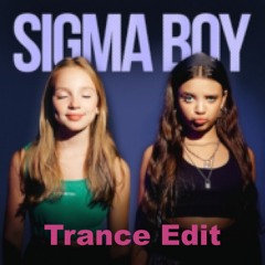 Sigma Boy (Trance Edit)