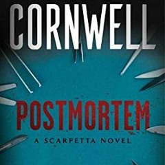 Read EBOOK 📙 Postmortem (Kay Scarpetta, 1) by  Patricia Cornwell [EPUB KINDLE PDF EB
