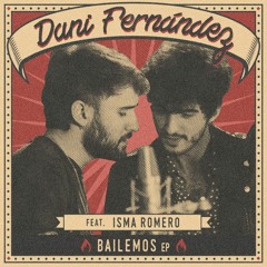 Dani Fernández - Bailemos (Santi Bautista Dj Remix)