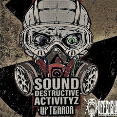SOUND DESTRUCTIVE ACTIVITYZ (SDA) / THE UPTEMPO PROJECT SHOW ON TOXIC SICKNESS / JULY / 2021