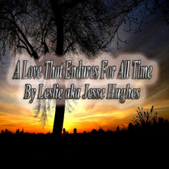 There is a Love that Endures For All Time