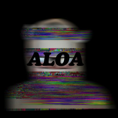 ALOA  (TYLER LIKE BEAT)