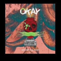 ABYUSIF X LIL BABA - OKAY (OFFICIAL AUDIO) أبيوسف و ليل بابا - أوكيه