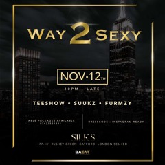 WAY 2 SEXY LIVE SET (NEWSKOOL DANCEHALL)Ft DJ TEESHOW