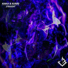 Kamui & Kurbo - Straight