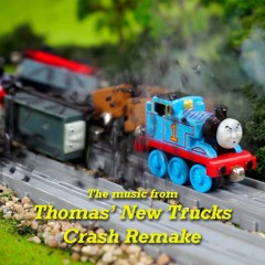 The Music from "Thomas' New Trucks (Crash Remake)"