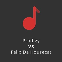 The Prodigy - Piranha VS Felix Da Housecat - Everyone Is Someone In LA