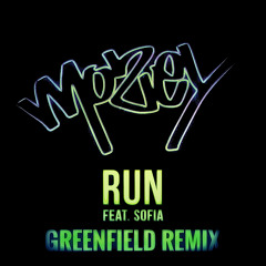 Run - Mozey (Part 1) (Greenfield Remix).wav