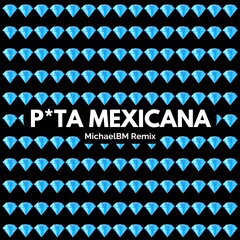 DJ Jeeh FDC, Mc Menor MT, Yuri Redicopa - Puta Mexicana (MichaelBM Remix)**FREE DOWNLOAD**