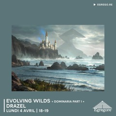 Evolving Wilds : Dominaria Part.1 (Avril 2022)