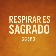 Respirar Es Sagrado
