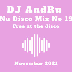 Nu Disco Mix No 19 (Free at the disco)