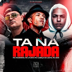 TA NA RAJADA Mcs, Magrinho, Cabeça Da Leste, Lycan, SKIN.PROD