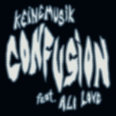 Keinemusik (&ME, Rampa, Adam Port) - Confusion feat. Ali Love