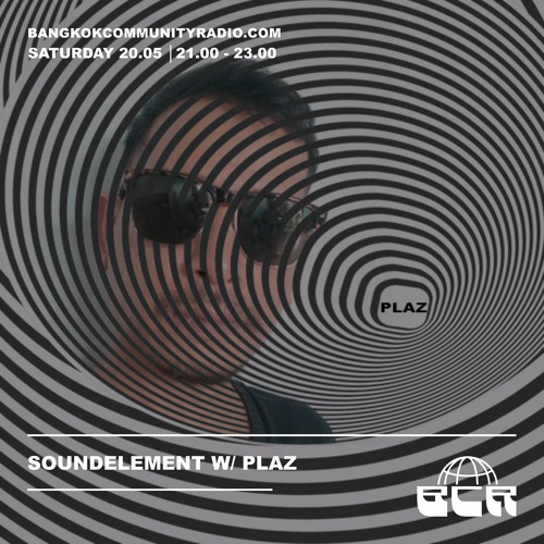 Soundelement w/ PLAZ - 20th May 2023