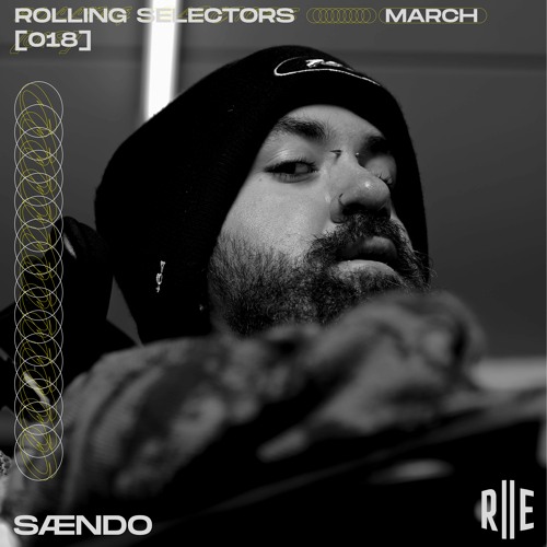 Rolling Selectors 018 - SÆNDO