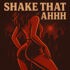 ShakeThat-Foe G4NG With SplashOfFran (REMIX)