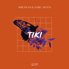 AFRONOM & Marc Moon - TIKI [Afro House]