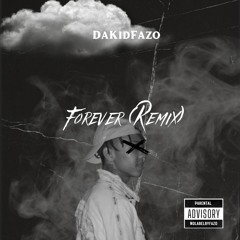 Lil Baby - Forever (Remix) by. DaKidFazo