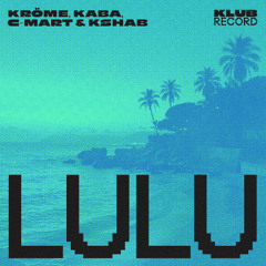 KRÖME, KABA, C-MART, KSHAB - LULU