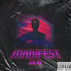 Lo Ki - Manifest (Official Lyric Video).mp3