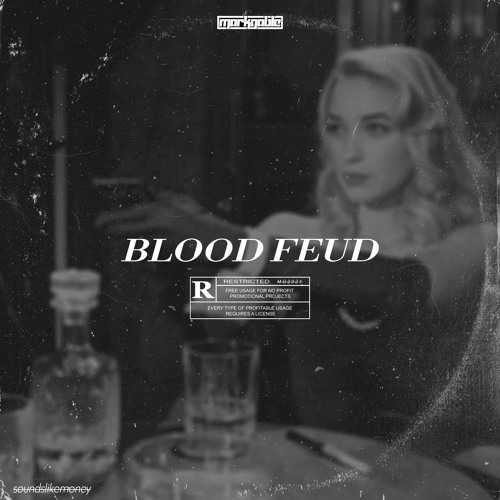 [FREE] Blood Feud (Prod. Mark Gable)