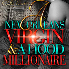 download KINDLE 📄 A New Orleans Virgin & Hood Millionaire (A New Orleans Virgin & A