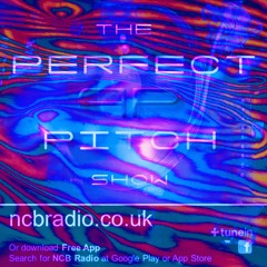 The Perfect Pitch Show with Vincent Vega - NCB Radio, 22.3.25