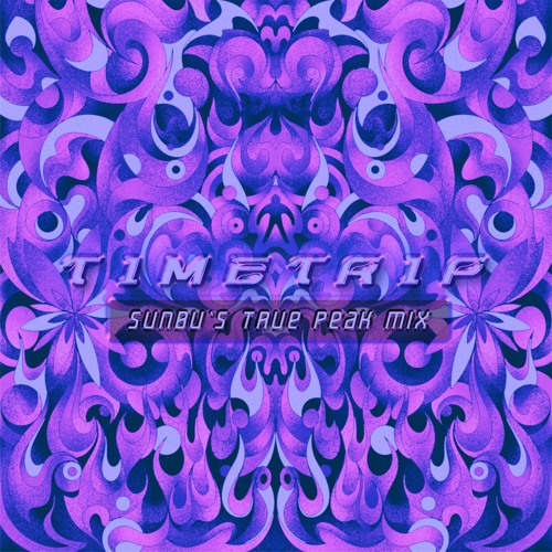02 Timetrip (Sunbu's True Peak Mix)