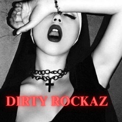 DIRTY ROCKAZ ~ Dance with me