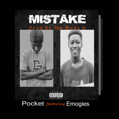 Pocket ft Emogies_-MISTAKE- by DonMadeIt