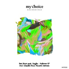 PREMIERE: Ben Biron Feat. Itaybc - Haborer (Claudio Ricci Remix) [My Choice Recordings]