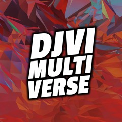 DJVI - Multiverse [Free Download in Description]