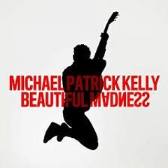 Michael Patrick Kelly - Beautiful Madness ( Dj Rowoxe 150bpm Remix)