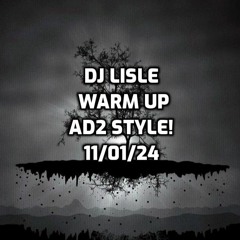 DJ LISLE AD2 WARM UP VOL.3!