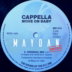 Cappella - Move on baby (Maydan Bootleg)