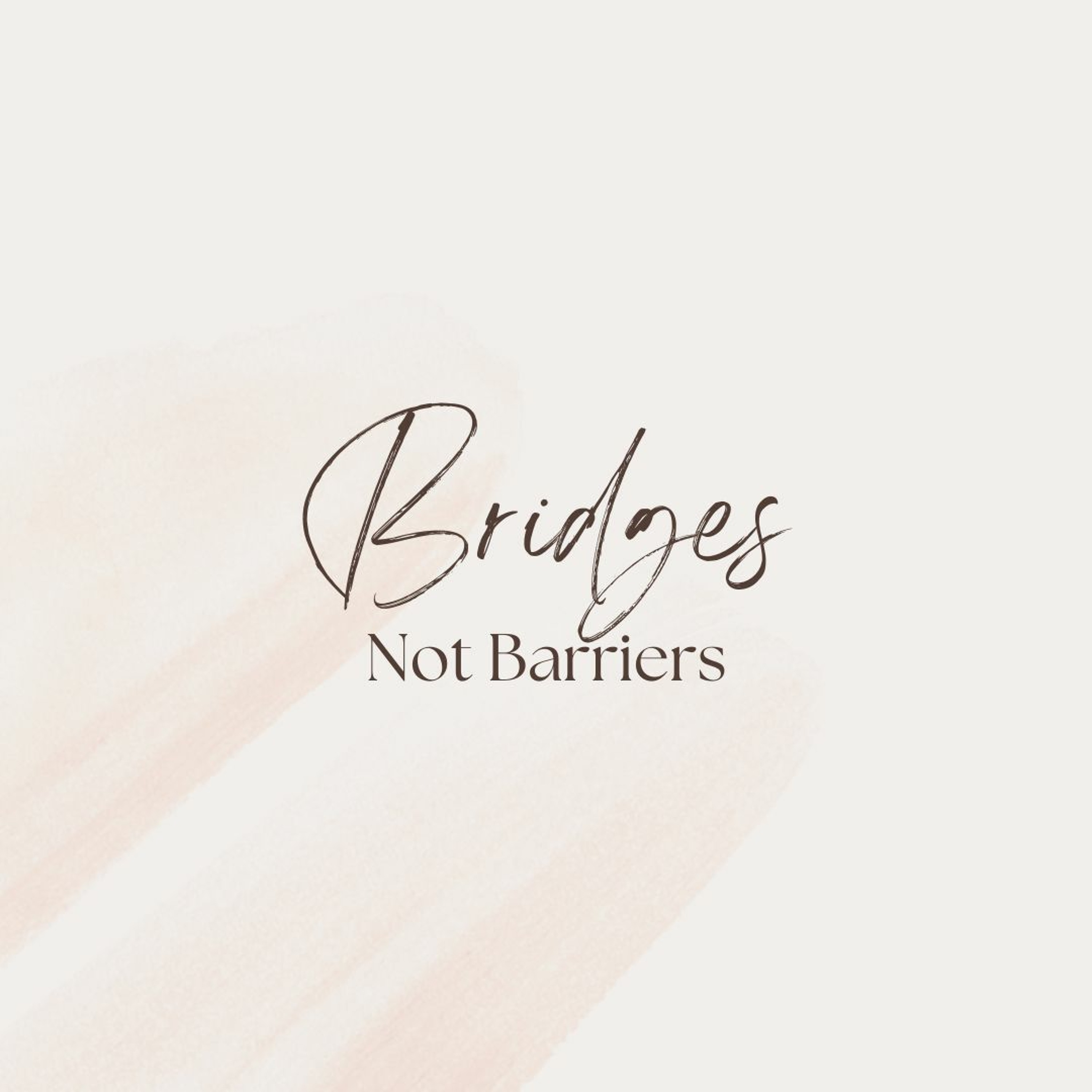 Bridges Not Barriers - Jonathan M episode artwork