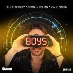 QHM525 - Felipe Accioly, Liran Shoshan & Cahe Nardy - Boys (Weslley Chagas Remix)