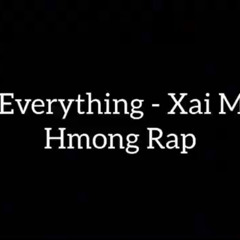My Everything - Xai Moua