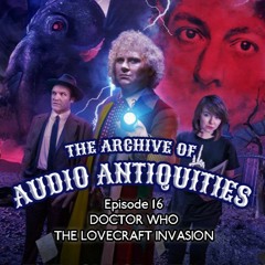 Episode 16: Doctor Who - The Lovecraft Invasion