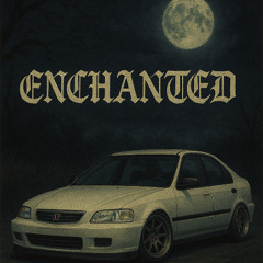 Enchanted