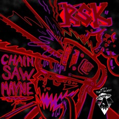 RSK - Chainsaw Mayne