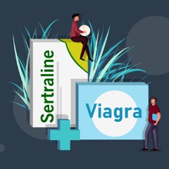 Interactions, Effects and Benefits of Mixing Sertraline & Viagra
